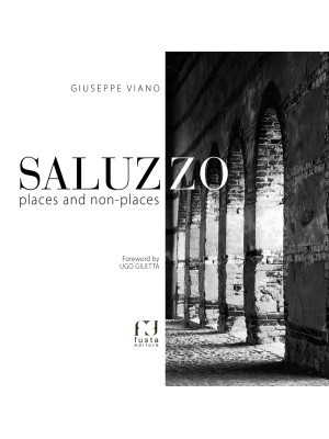Saluzzo. Places and non-places
