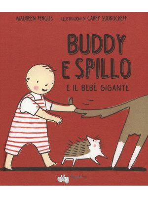 Buddy e Spillo e il bebè gigante
