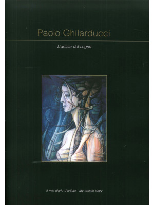 Paolo Ghlarducci. L'artista...