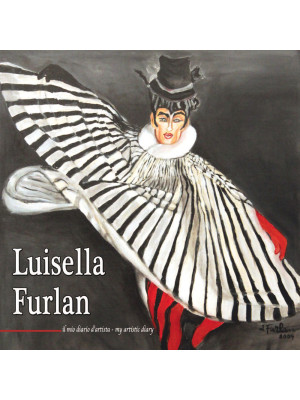 Luisella Furlan. Il mio dia...