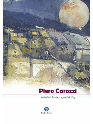 Piero Carozzi. Il mio diari...