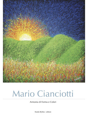 Mario Cianciotti. Armonia d...