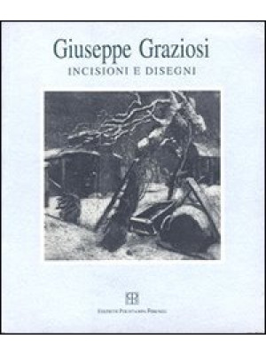 Giuseppe Graziosi. Incision...
