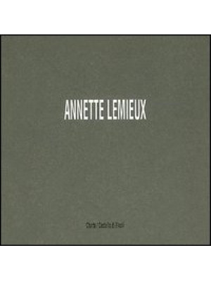Annette Lemieux. Catalogo d...
