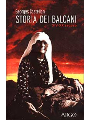 Storia dei Balcani (XIV-XX ...