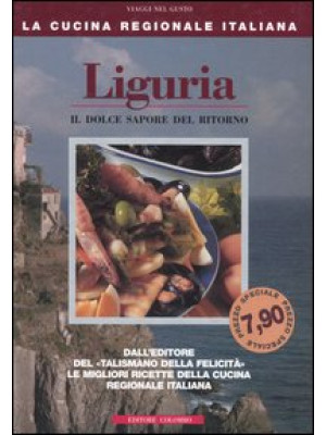 Liguria. Il dolce sapore de...