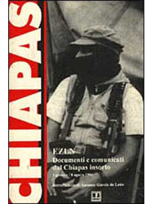 EZLN. Documenti e comunicat...