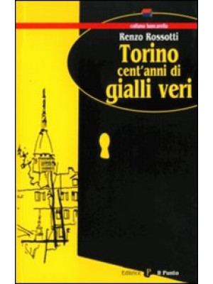 Torino, un secolo di gialli...