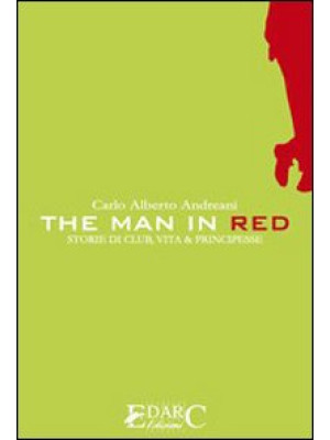 The man in red. Storie di c...
