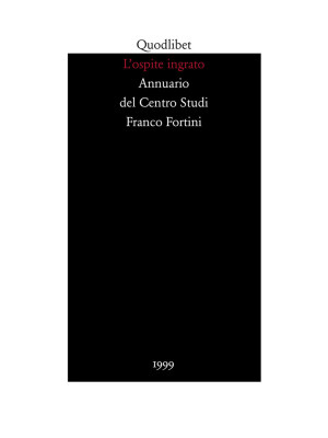 L'ospite ingrato. Annuario del Centro studi Franco Fortini (1999). Vol. 2: Memoria
