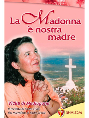 La Madonna è nostra madre
