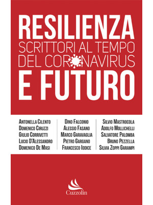 Resilienza e futuro. Scrittori al tempo del Coronavirus
