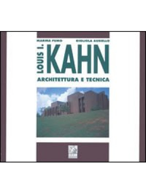 Louis I. Kahn. Architettura...
