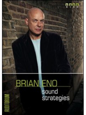 Brian Eno. Sound strategies...