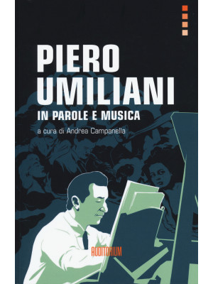 Piero Umiliani. In parole e...