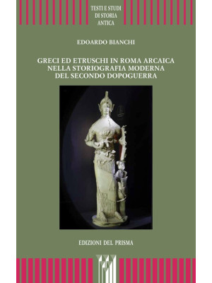 Greci ed etruschi in Roma a...