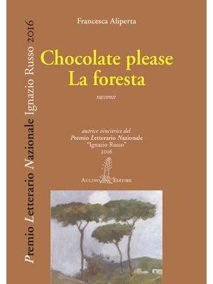 Chocolate please-La foresta