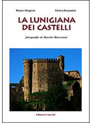 La Lunigiana dei castelli