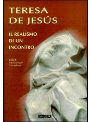 Teresa de Jesús. Il realism...