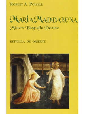 Maria Maddalena. Mistero, b...
