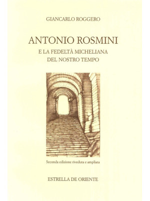Antonio Rosmini e la fedelt...