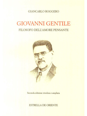 Giovanni Gentile. Filosofo ...