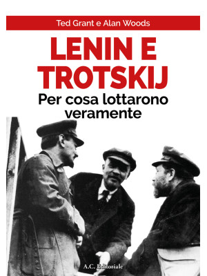 Lenin e Trotskij per cosa l...