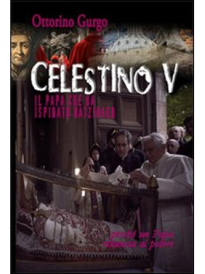 Celestino V. Il papa che ha...