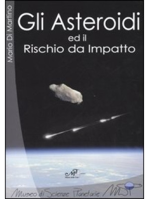 Gli asteroidi ed il rischio...