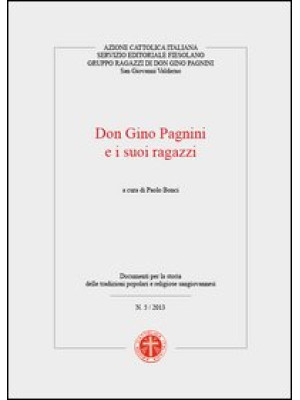 Don Gino Pagnini e i suoi r...