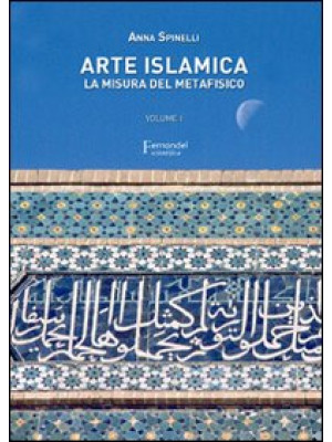 Arte islamica. La misura de...