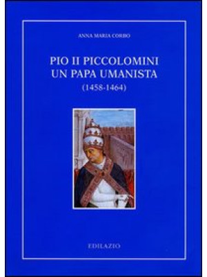 Pio II Piccolomini un papa ...