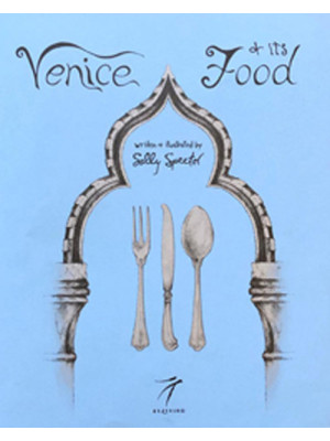 Venice and its Food. Histor...