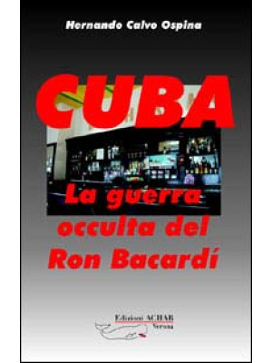 Cuba: la guerra occulta del...