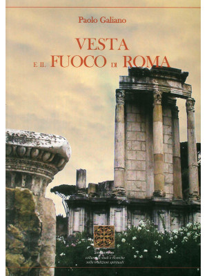 Vesta e il fuoco di Roma