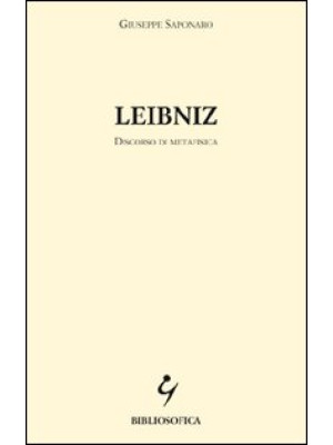 Leibniz. Discorso di metafi...