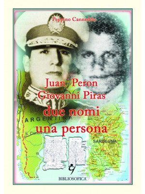 Juan Peron, Giovanni Piras ...