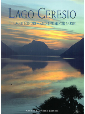 Lago Ceresio e i laghi mino...