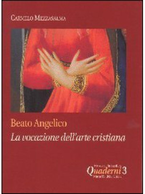 Beato Angelico: la vocazion...