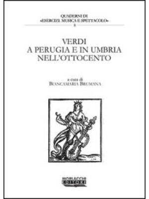 Verdi a Perugia e in Umbria...