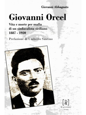 Giovanni Orcel. Vita e mort...