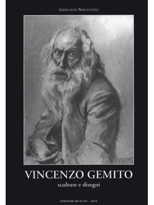 Vincenzo Gemito. Monografia...