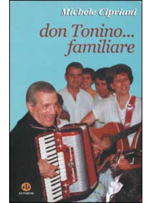 Don Tonino... familiare