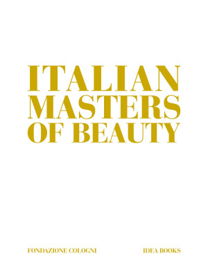 Italian masters of beauty. ...