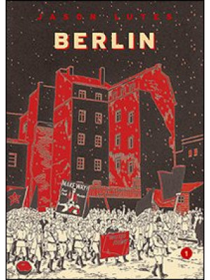 Berlin. Vol. 1: La città de...