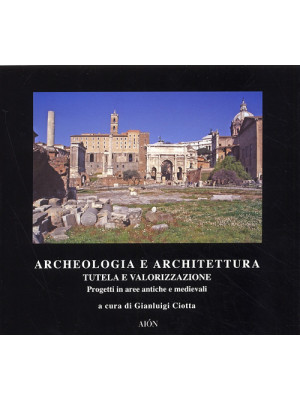 Archeologia e architettura....