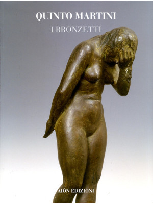 Bronzetti. Ediz. illustrata