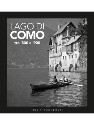 Lago di Como tra '800 e '90...