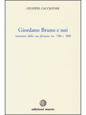 Giordano Bruno e noi. Momen...