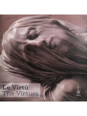 Le virtù-The virtues. Ediz....